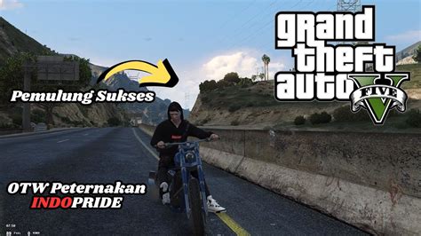 Pemulung Sukses OTW Ke Peternakan Di Indopride GTA 5 ROLEPLAY