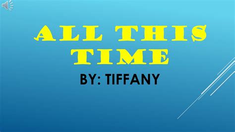 All This Time Lyrics By Tiffany YouTube