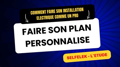 Episode Sur Comment Faire Des Plans Lectriques Simplifi S