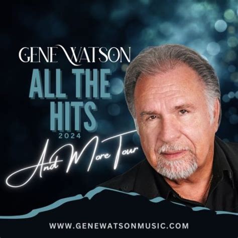 GENE WATSON ANNOUNCES 2024 TOUR: ALL THE HITS & MORE | Gene Watson