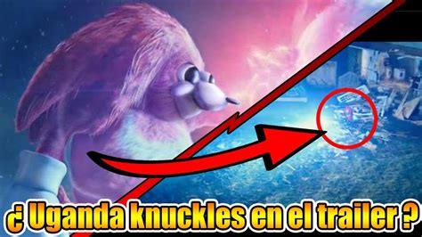 Uganda Knuckles Si Aparece En El Tráiler De Sonic Movie 2 🦔🎬💍 Youtube