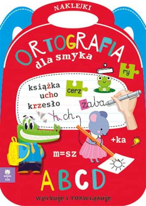 Edukacyjna Ksi Ka Dla Ucznia Ksi Eczka Ortografia Dla Smyka Ciekawa