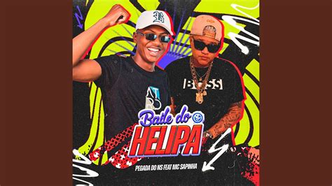 Baile Do Helipa Feat Mc Sapinha Youtube