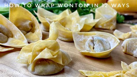 12种实用馄饨包法 How To Wrap Wonton In 12 Ways｜阿屋厨房 Awoo Kitchen Youtube