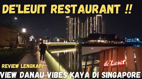 Tempat Makan Enak Baru Loh View Danau Vibes Singapore BangetDe