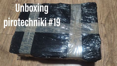 Unboxing Pirotechniki Ze Sklepu X 19 YouTube