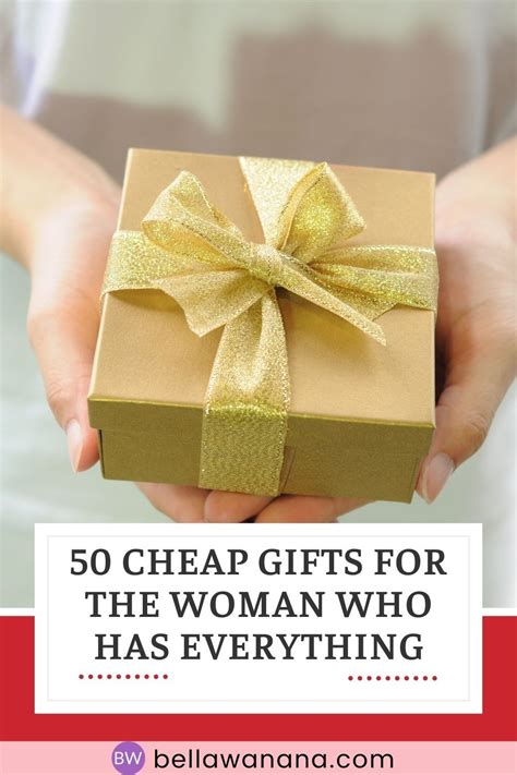 Cheap Gifts For The Woman Who Has Everything Budget Friendly Gift