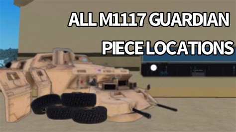 How To Find All M1117 Guardian Pieces In War Tycoon Youtube