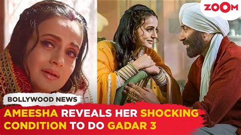 Ameesha Patel REVEALS She Will Do Gadar 3 Only On THIS Shocking