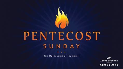 Pentecost Sunday May 23rd 10am Above And Beyond Fellowship