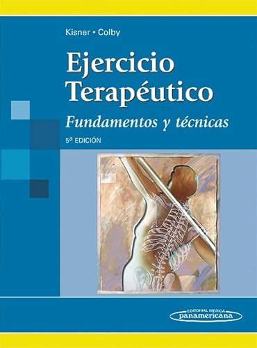 Ejercicio Terap Utico Fundamentos Y T Cnicas Kisner Colby