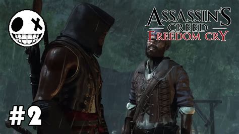 Assassin S Creed Freedom Cry Епизод 2 Youtube