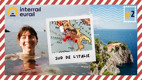 VLOG INTERRAIL 2 7 Sud De L Italie YouTube