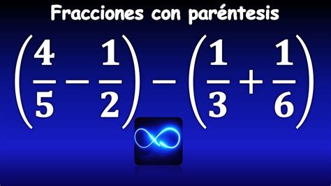 Ejercicios resueltos de suma y resta de fracciones con paréntesis