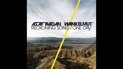 Asaf Avidan One Day Reckoning Song Dub Mix Wankelmut Remix