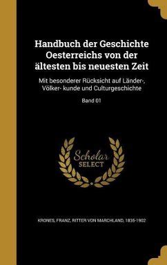 Handbuch Der Geschichte Sterreichs Von Der Ltesten Bis Neuesten Zeit