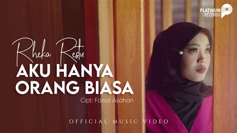 Rheka Restu Aku Hanya Orang Biasa Official Music Video YouTube