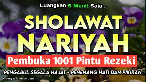 Sholawat Nabi Merdu Penyejuk Hati Sholawat Nariyah Penarik Rezeki