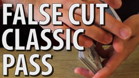 False Cut Classic Pass Magic Tutorial Youtube