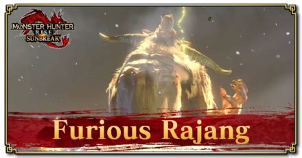 Sunbreak Furious Rajang Weakness And Drops Monster Hunter Risegame