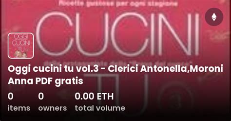 Oggi Cucini Tu Vol Clerici Antonella Moroni Anna Pdf Gratis