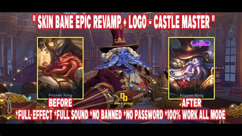 Script Skin Bane Epic Revamp Castle Master Logo Full Effect Sound