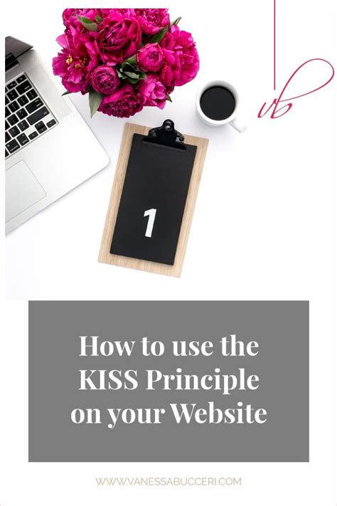 How To Use The Kiss Principle On Your Website Vanessabucceri