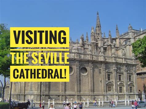 Visiting the Seville Cathedral! - Treasures of Traveling