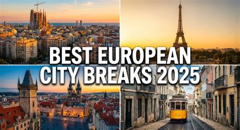 european city breaks  top  destinations