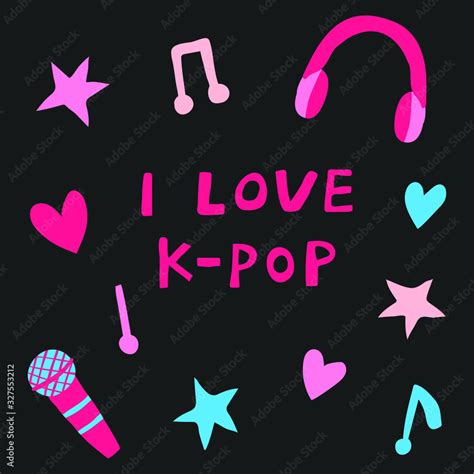 I Love K Pop Text Microphone Headphones Musical Notes Stars And Hearts Korean Pop Music