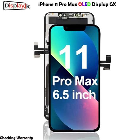 IPhone 11 Pro Max OLED Display GX Display LK