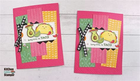 Taco Fiesta Stamp A Stack Card Class Long Time No Taco Part Of