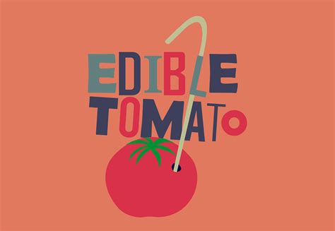 EDIBLE TOMATO on Behance