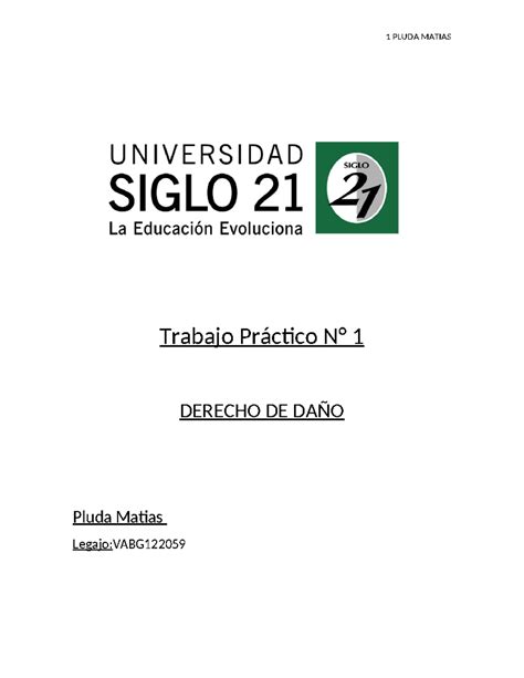 TP 1 Daños Trabajo Práctico N 1 DERECHO DE DAÑO Pluda Matias Legajo