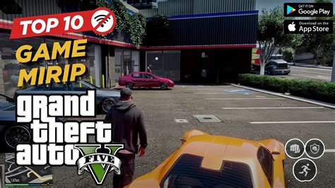 Top Game Mirip Gta Yang Bisa Di Mainkan Di Android Offline Online