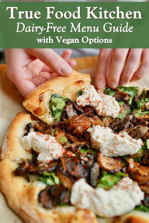 True Food Kitchen Dairy-Free Menu Guide with Vegan Options