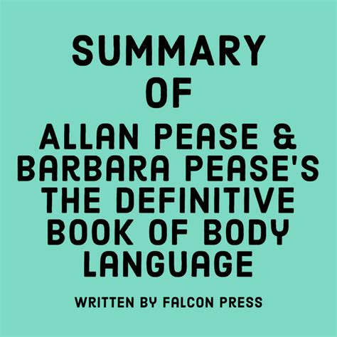 Summary Of Allan Pease And Barbara Pease S The Definitive Book Of Body