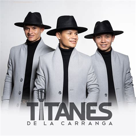 Los Titanes De La Carranga Spotify