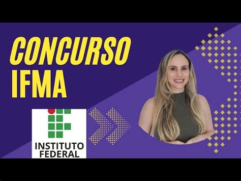 Concurso Instituto Federal Do Maranh O Ifma Comentando O Edital