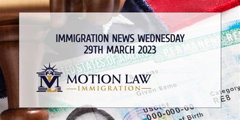 Immigration News Wednesday 29th March 2023 | Motion Law Immigration