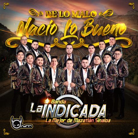 De Lo Malo Nacio Lo Bueno Album By Banda La Indicada La Mejor De