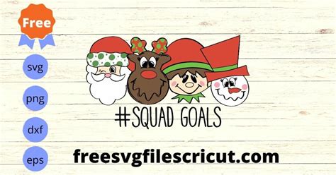 Christmas Squad Goals Svg Free Free Svg Files For Cricut