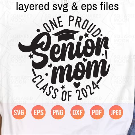 One Proud Senior Mom Svg Class Of 2024 Svg Graduation Mom Etsy Artofit