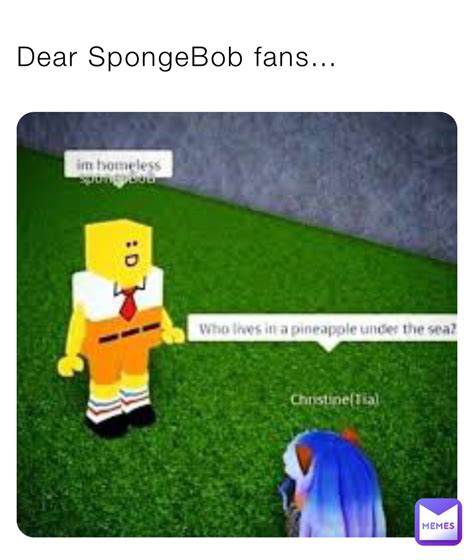 Dear SpongeBob fans… | @WhyULookingAtThis | Memes