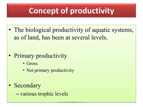 Biological productivity of water bodies | PPTX