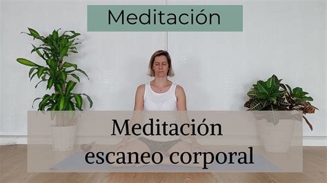 Meditación escaneo corporal YouTube