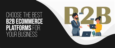 Best B2b Ecommerce Platforms For Your Business Needs