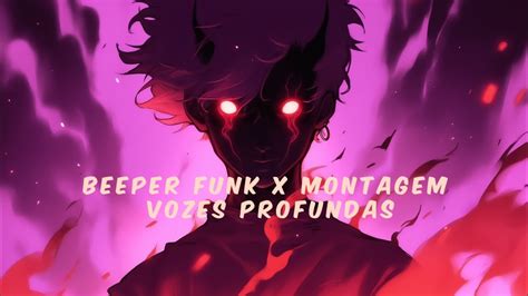 Beeper Funk X Montagem Vozes Profundas Ultra Slowed Reverb Youtube