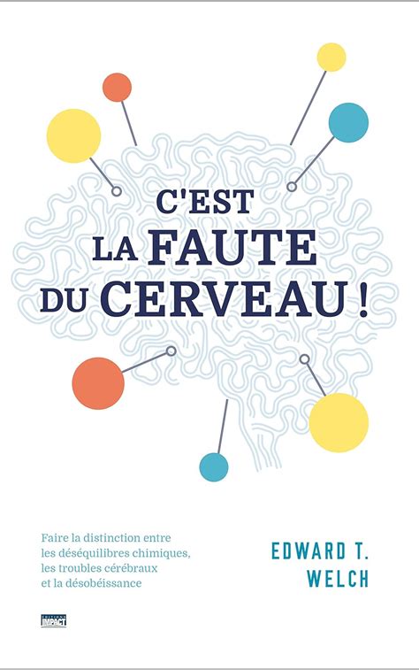 C Est La Faute Du Cerveau Blame It On The Brain Faire La