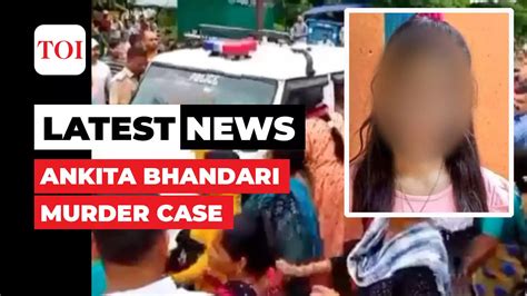 Ankita Bhandari Murder Case What Post Mortem Report Says About Cause